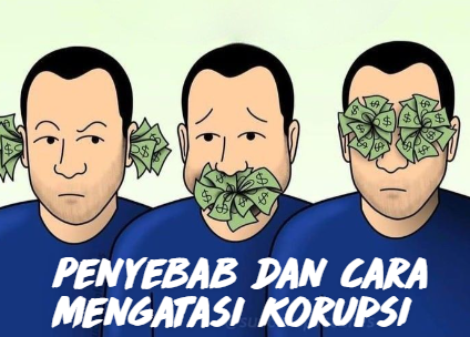 penyebab-dan-cara-mengatasi-budaya-korupsi